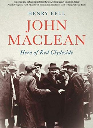 JOHN MACLEAN HERO OF RED CLYDESIDE (PB) 
