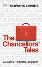THE CHANCELLORS TALES MANAGING THE BRITISH ECONOMY (PB) 