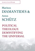 POLITICAL THEOLOGY DEMYSTIFYING THE UNIVERSAL (PB)