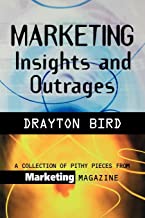 MARKETING INSIGHTS AND OUTRAGES (PB) 