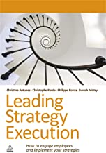 LEADING STRATEGY EXECUTION HOW TO ENGAGE EMPLOYEES AND IMPLEMENT YOUR STRATEGIES (HB)