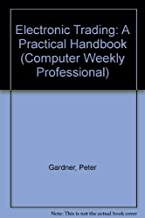 ELECTRONIC TRADING:A PRACTICAL HANDBOOK 