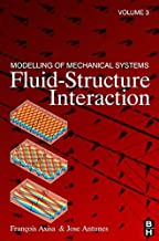 MODELLING OF MECHANICAL SYSTEMS FLUID STRUCTURE INTERACTION VOL 3 (HB) 