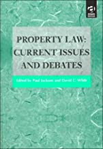 PROPERTY LAW:CURRENT ISSUES AND DEBATES 