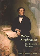 ROBERT STEPHENSON THE EMINENT ENGINEER (HB) 