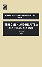 TERRORISM AND DISASTER NEW THREATS NEW IDEAS VOL 11 (HB) 
