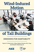WIND-INDUCED MOTION OF TALL BUILDINGS; DESIGNING FOR HABITABILITY (PB) 