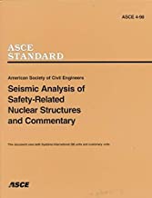 ASCE STANDARD ASCE/SEI 4-16 SEISMIC ANALYSIS OF SAFETY RELATED NUCLEAR STRUCTURES (PB) 