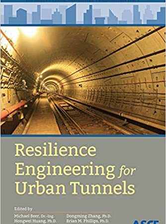 RESILIENCE ENGINEERING FOR URBAN TUNNELS (PB) 