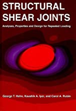 STRUCTURAL SHEAR JOINTS ANALYSIS PROPERTIEIS AND DESIGN FOR REPEATED LOADING (HB) 