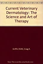 CURRENT VETERINARY DERMATOLOGY: THE SCIENCE AND ART OF THERAPY (HB) 