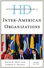 HISTORICAL DICTIONARY OF INTER-AMERICAN ORGANIZATIONS 2/E (HB) 