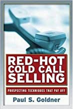 RED-HOT COLD CALL SELLING: PROSPECTING TECHNIQUES THAT PAY OFF (PB) 