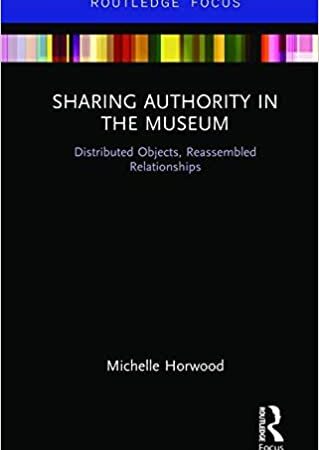 SHARING AUTHORITY IN THE MUSEUM DISTRIBUTED OBJECTS REASSEMBLED RELATIONSHIPS (HB) 