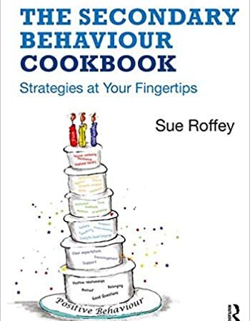 THE SECONDARY BEHAVIOUR COOKBOOK STRATEGIES AT YOUR FINGERTIPS (PB) 