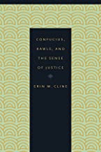 CONFUCIUS RAWLS AND THE SENSE OF JUSTICE (HB) 