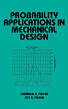 PROBABILITY APPLICATIONS IN MECHANICAL DESIGN (HB) 