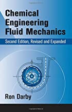 CHEMICAL ENGINEERING FLUID MECHANICS 2/E REVISED & EXPANDED (HB) 