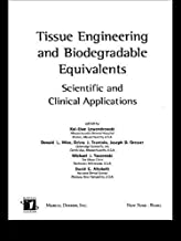 TISSUE ENGINEERING AND BIODEGRADABLE EQUIVALENTS: SCIENTIFIC AND CLINICAL APPLIC 