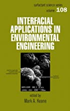 INTERFACIAL APPLICATIONS IN ENVIRONMENTAL ENGINEERING VOL 108 (HB) 