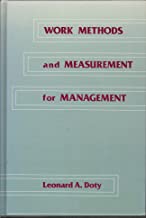 WORK METHODS AND MEASUREMENT FOR MANAGEMENT (HB) 