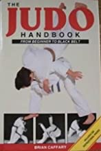 THE JUDO HANDBOOK: FROM BEGINNER TO BLACK BELT (HB)