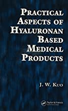 PRACTICAL ASPECTS OF HYALURONAN BASED MEDICAL PRODUCTS (HB) 