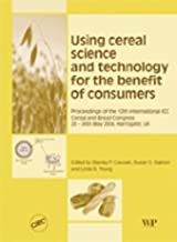 USING CEREAL SCIENCE AND TECHNOLOGY FOR THE BENEFIT OF CONSUMERS (HB) 