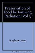 PRESERVATION OF FOOD BY IONIZING RADIATION VOL 3 (HB) 