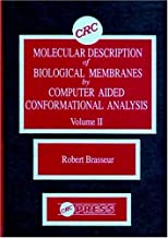 MOLECULAR DESCRIPTION OF BIOLOGICAL MEMBRANES BY COMPUTER AIDED CONFORMATIONAL A