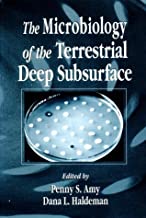 THE MICROBIOLOGY OF THE TERRESTRIAL DEEP SUBSURFACE (HB) 