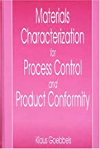 MATERIALS CHARACTERIZATION FOR PROCESS CONTROL & PRODUCT CONFORMITY (HB) 