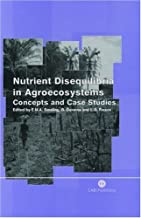 NUTRIENT DISEQUILIBRIA INAGROECOSYSTEMS: CONCEPTS AND CASE STUDIES (HB) 