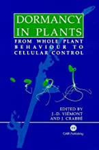 DORMANCY IN PLANTS FROM WHOLE PLANTS BEHAVIOUR TO CELLULAR CONTROL (HB) 