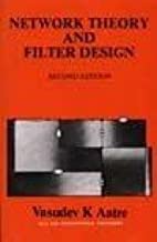 NETWORK THEORY AND FILTER DESIGN 2/E(PB