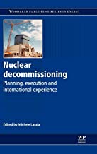 NUCLEAR DECOMMISSIONING PLANNING EXECUTION AND INTERNATIONAL EXPERIENCE (HB) 