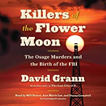 KILLERS OF THE FLOWER MOON OIL MONEY MURDER AND THE BIRTH OF THE FBI (PB)