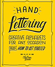 HAND LETTERING CREATIVE ALPHABETS FOR ANY OCCASION HOW TO GET STARTED (PB) 