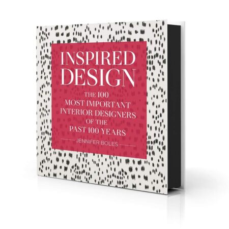 INSPIRED DESIGN THE 100 MOST IMPORTANT INTERIOR DESIGNERS OF THE PAST 100 YEARS (HB)