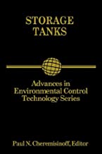 STORAGE TANKS ADVANCES IN ENVIRONMENTAL CONTROL TECHNOLOGY SERIES (HB) 