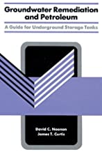 GROUNDWATER REMEDIATION AND PETROLEUM: A GUIDE FOR UNDERGROUND STORAGE TANKS (HB 