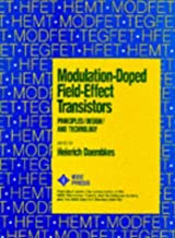 MODULATION-DOPED FIELD-EFFECT TRANSISTORS: PRINCIPLES/DESIGN/AND TECHNOLOGY (PB) 