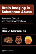 BRAIN IMAGING IN SUBSTANCE ABUSE RESEARCH CLINICAL AND FORENSIC APPLICATIONS (HB 