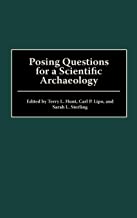 POSING QUESTIONS FOR A SCIENTIFIC ARCHAEOLOGY (HB) 