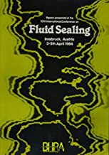 PAPERS PRESENTED AT THE 10TH INTERNATIONAL CONFERENCE ON FLUID SEALING (PB) 