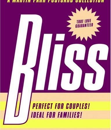 BLISS A MARTIN PARR POSTCARD COLLECTION PERFECT FOR COUPLES (PB) 
