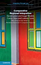 COMPARATIVE REGIONAL INTEGRATION GOVERNANCE AND LEGAL MODELS (PB) 