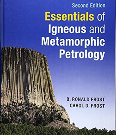 ESSENTIALS OF IGNEOUS AND METAMORPHIC PETROLOGY 2/E (HB) 