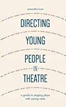 DIRECTING YOUNG PEOPLE IN THEATRE (PB) 