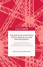 THE ROLE OF STRATEGIC INTELLIGENCE IN LAW ENFORCEMENT (HB) 